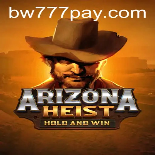 ArizonaHeist: An Immersive Gaming Experience with bw777