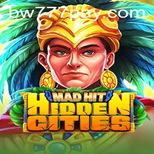 Exploring MadHitHiddenCities: A Thrilling Adventure Awaits With Keyword 'bw777'