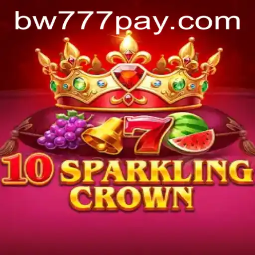 Exploring 10SparklingCrown and BW777: A New Gaming Experience
